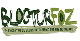 2º BlogTurFoz - Encontro de blogs em Foz do Iguaçu 2º BlogTurFoz - Encontro de blogs em Foz do Iguaçu