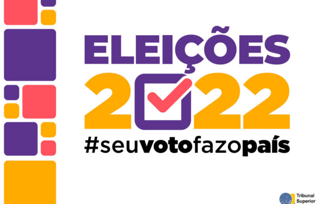 Eleições 2022 - Seu voto faz o país