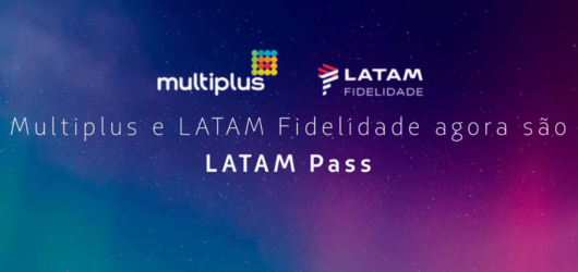 Mudança de Multiplus e Latam Fidelidade para Latam Pass