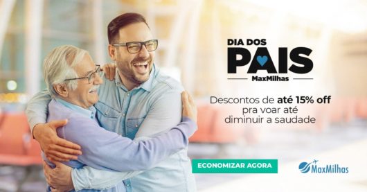 Promoção de dia dos pais 2020 Maxmilhas