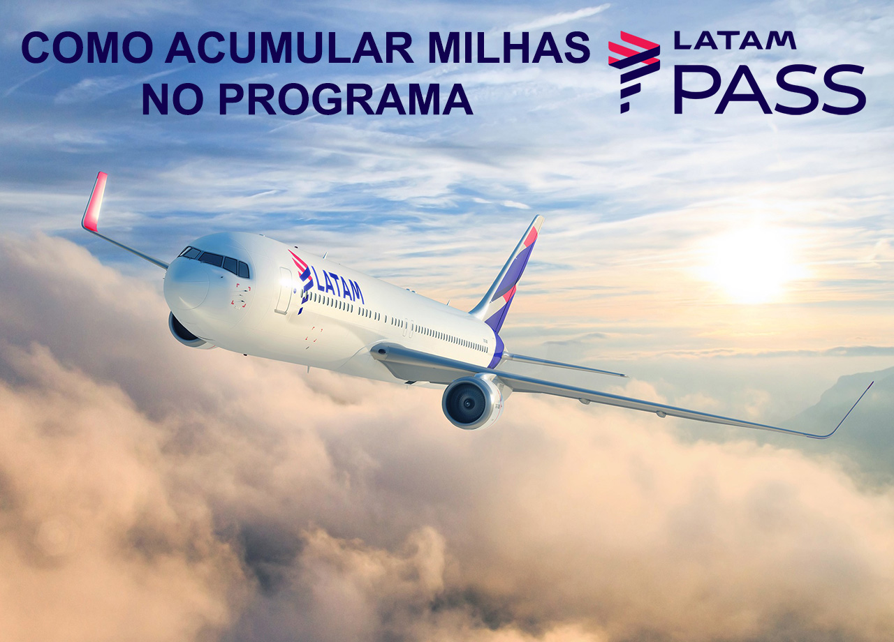 Como acumular milhas no Latam Pass