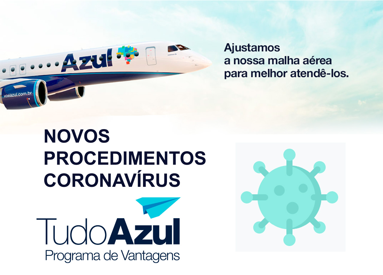 Novos procedimentos Tudo Azul para o coronavírus